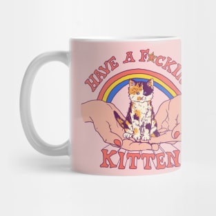 Have A Kitten Mug